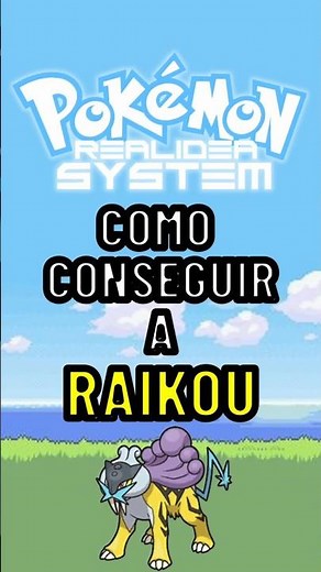 ⚡ Cómo atrapar a Raikou en Pokémon Realidea System | Características y movimientos