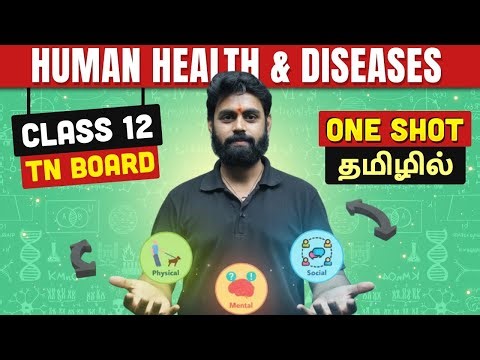 HUMAN HEALTH AND DISEASES in One Shot | ZOOLOGY in Tamil | Class 12 TN Board
