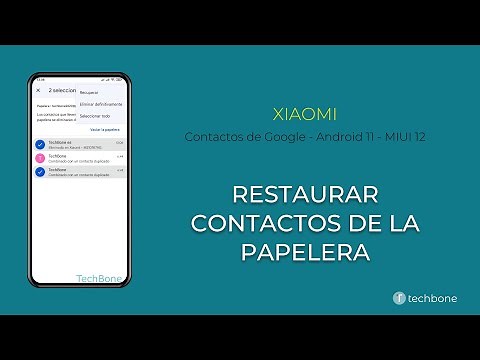 Restaurar Contactos de la Papelera - Xiaomi [Android 11 - MIUI 12]