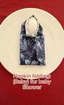 Napkin folding for baby shower #viralvideo #viralvideo #art #views #viralshorts #videos #viral