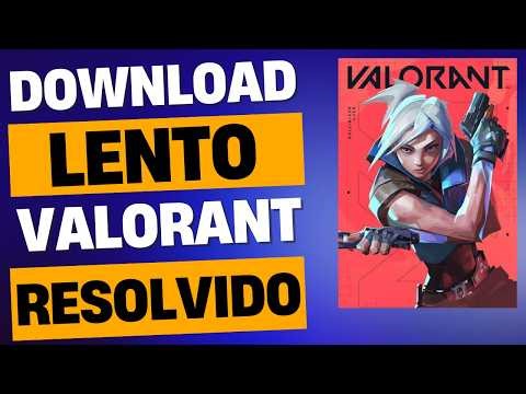 How to FIX! Slow Download in Valorant