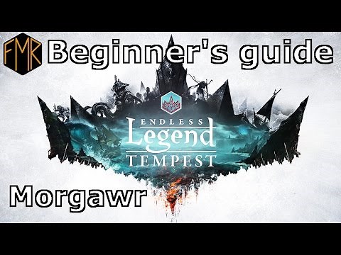 Endless Legend - Beginner's guide #4 - Morgawr