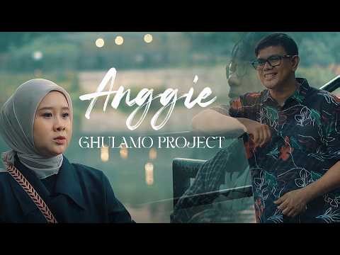 Ghulamo Project-Anggie (Official Video Clip)