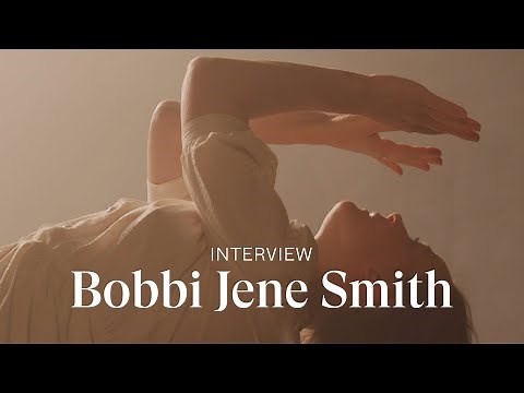 [INTERVIEW] BOBBI JENE SMITH