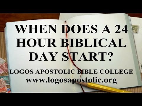 WHEN DOES A 24 HOUR BIBLICAL DAY START?
