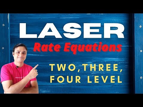 Laser:Two, Three, Four level laser system//Threshold condition for Laser action//Laser Rate equation