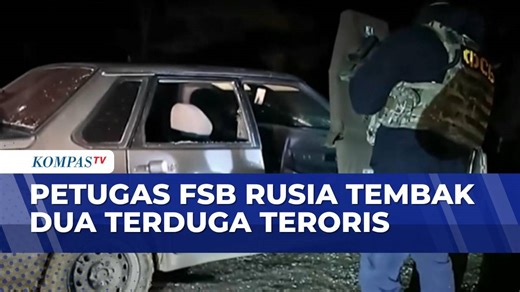 Petugas FSB di Rusia Tembak Mati 2 Orang Terduga Teroris