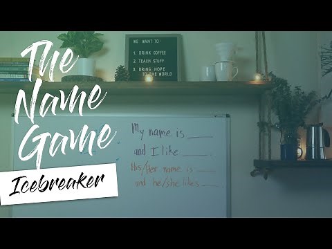 The Name Game - Icebreaker Activities (Part 4)