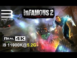 inFAMOUS 2 | RPCS3 v0.0.16-12388 | 4K 60FPS | i9 11900K Unlock Framerate Test #1