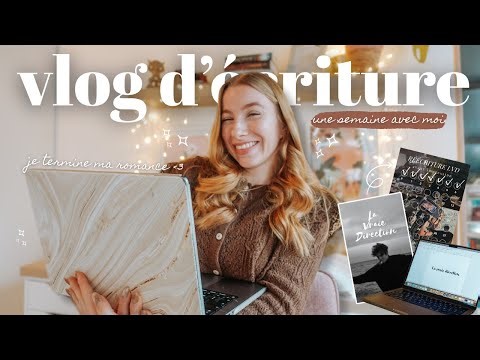 VLOG D'ÉCRITURE N°36 : une semaine pour finir ma romance 💖✍️