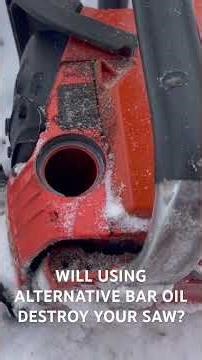 While using alternative oil destroy your chainsaw?
