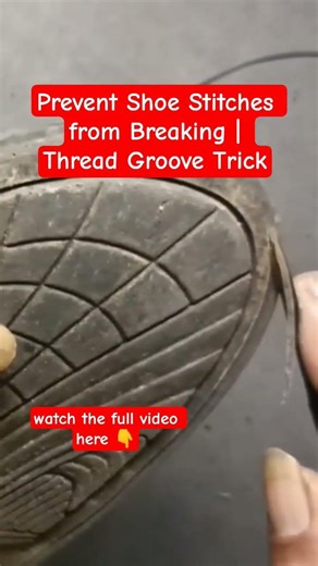 Prevent Shoe Stitches from Breaking | Thread Groove Trick #Shorts #ShoeRepair #SandalRepair #DIY
