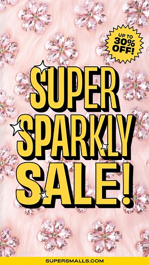 The SUPER Sale! Once a year, so short, so sparkly! | Super Smalls