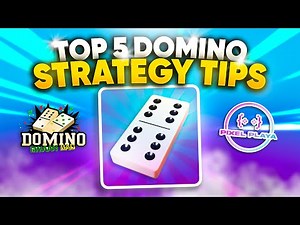 Top 5 Domino Strategy Tips | How To Win At Block, Draw & All Fives