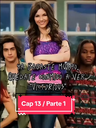VICTORIOUS 🎬 CAPITULO 13 / Parte 1 #victorious #hollywoodarts #_memories_24 #fyp #viral