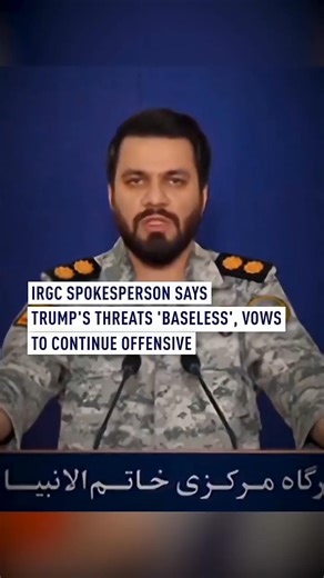 Iran dismisses Trump threats, vows continued military operations