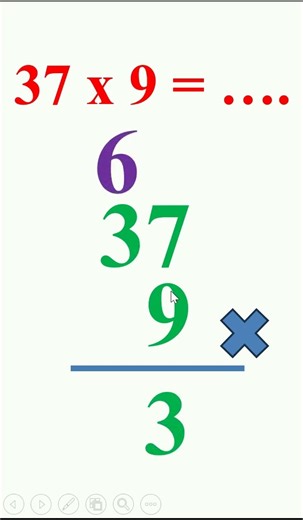 37 x 9 multiplication of tens by units in a stacked manner
