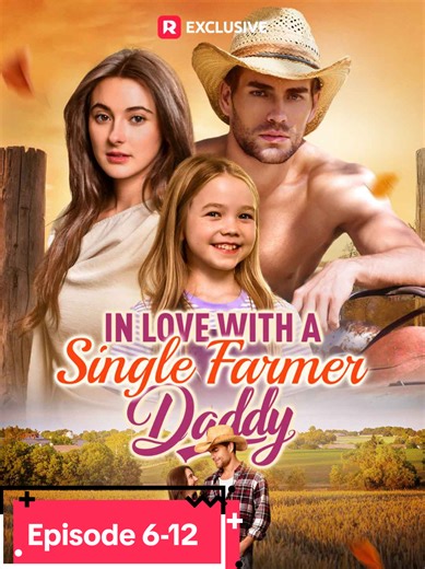 FOLLOW ME & CLICK LINK BELOW MY BIO TO WATCH THE FULL MOVIE! Part 6-12 | Movie Title: In Love with a Single Farmer-Daddy SYNOPSIS: