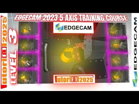 EDGECAM 2023 5 AXIS MACHINING