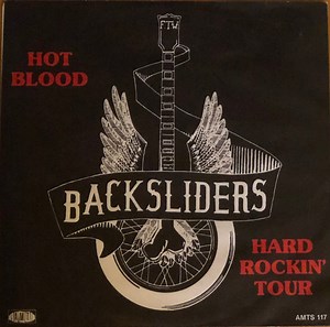 Backsliders - Hot Blood / Hard Rockin’ Tour