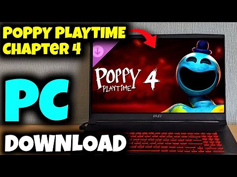 Poppy Playtime Chapter 4 Download PC | How To Download Poppy Playtime Chapter 4 On PC/Laptop