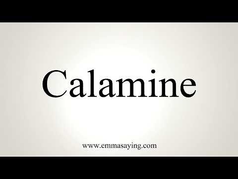 How To Pronounce Calamine