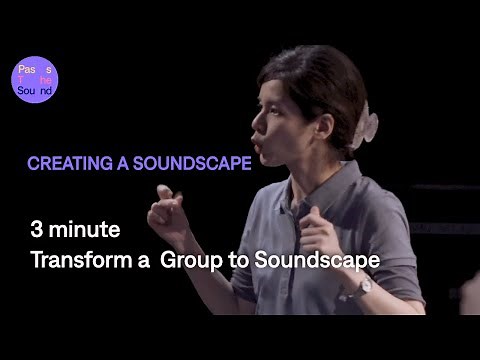 Creating a Soundscape: Exploring a variety of vocal sounds in order to create a dynamic soundscape.