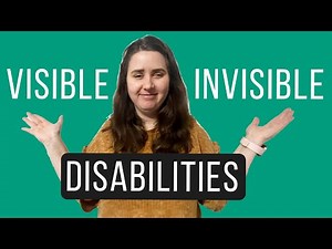Visible vs. Invisible Disabilities | What is it Like to Have a Visible Disability?
