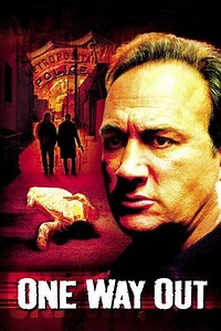 One Way Out (2002) - Movie