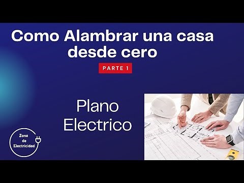 Cómo alambrar una casa desde cero Parte 1 Plano eléctrico