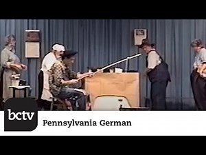 Huffs Church Players (Part 1 of 2) | Pennsylvania German