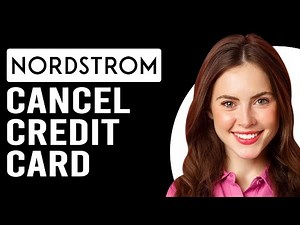 How To Cancel Nordstrom Credit Card (How Do I Cancel My Nordstrom Credit Card)