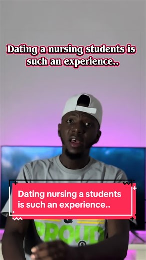 The Unique Experience of Dating a Nursing Student