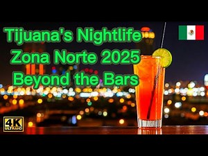 Tijuana's Nightlife 2025: 🇲🇽 Beyond the Bars | Zona Norte | Centro | 4K