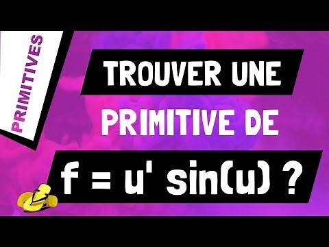 Comment trouver une primitive d'un produit de la forme u'*sin(u) ?