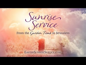 Garden Tomb Easter Sunrise Service 2024