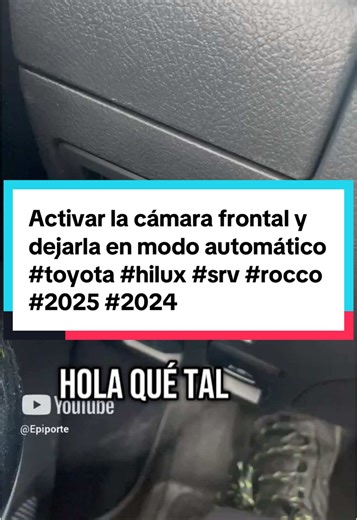 Activar Cámara Frontal Toyota Hilux 2024