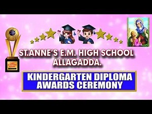 KINDERGARTEN DIPLOMA AWARDS CEREMONY