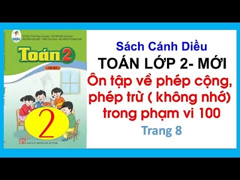 Toán lớp 2 Sách Cánh Diều | Bài 2: Ôn tập phép cộng, phép trừ(không nhớ) trong phạm vi 100 |Trang 8