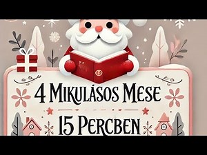 4 Mikulásos Mese Gyerekeknek 15 Percben ‪@Esti_mese‬