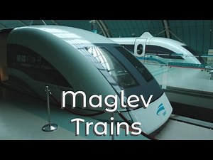 Maglev Trains: The Future Of Transportation