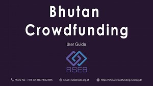 1.2K views | Bhutan Crowdfunding Portal User Guide - an initiative by the Royal Securities Exchange of Bhutan. | iBEST STUDIOS | Facebook