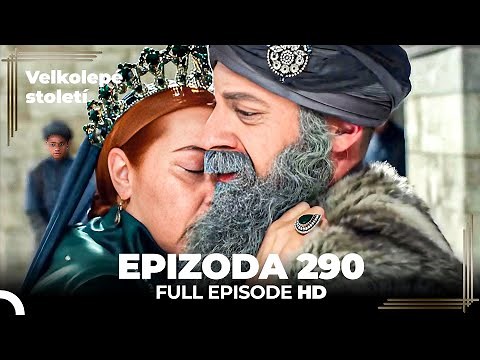 Velkolepé století Epizoda 290