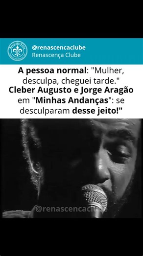 67K views · 5K reactions | "A diferença entre pedir desculpas e imortalizar o próprio erro em forma de arte. Cleber Augusto e Jorge Aragão, mestres. 'Aceite minhas desculpas por essas noitadas malucas, tenhas um bom coração, só peço compreensão.' Essa é a 'pedrada' que a gente respeita. " ​ #PoesiaEmFormaDeSamba #CleberAugusto #MinhasAndanças #Samba #LetrasQueFalam #Composição #MúsicaBrasileira | Renascença Clube | Facebook