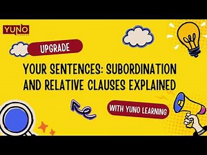 What is Subordination and Relative clause? | Yuno Learning