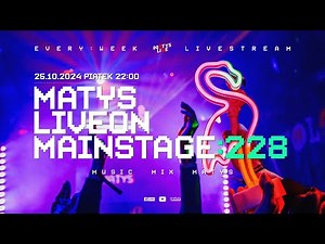 MATYS Live on Mainstage:228 | 25.10.2024