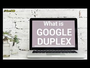 What is Google Duplex ? The Future is here on AI