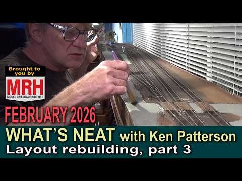 New layout construction, part 3 | February 2026 WHATS NEAT