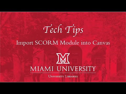 TechTips: Import SCORM Module into Canvas