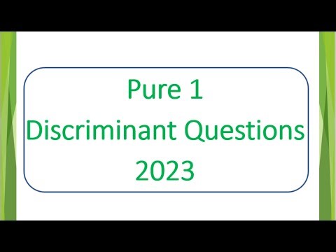 Pure 1 - Discriminant - Past Papers 2023
